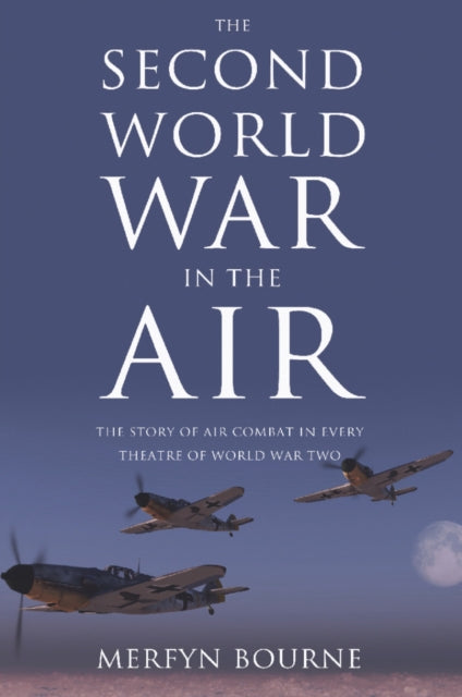 Book cover of: Second World War in the Air. By: Merfyn Bourne