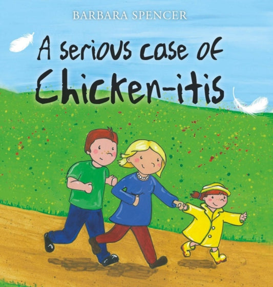 Book cover of: Serious Case of Chicken-itis