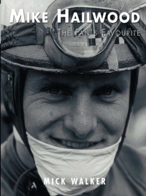 Book cover of: Mike Hailwood - The Fan's Favourite