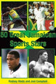 Book cover of: 50 Great Jamaican Sports Stars