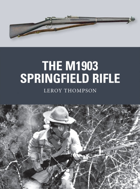 Book cover of: M1903 Springfield Rifle