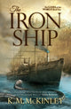 Book cover of: Iron Ship. By: K M McKinley