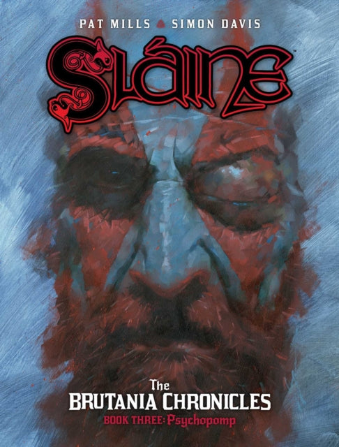 Book cover of: Slaine: The Brutania Chronicles, Book Three. By: Pat Mills