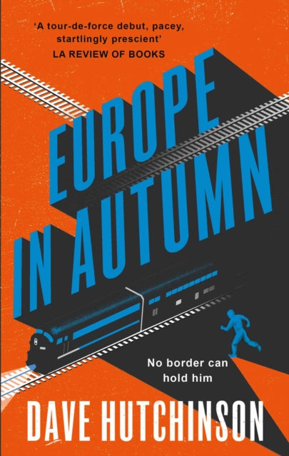 Book cover of: Europe in Autumn. By: Dave Hutchinson