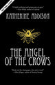 Book cover of: Angel of the Crows. By: Sarah Monette