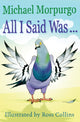 All I Said Was 9781781122976 Michael Morpurgo
