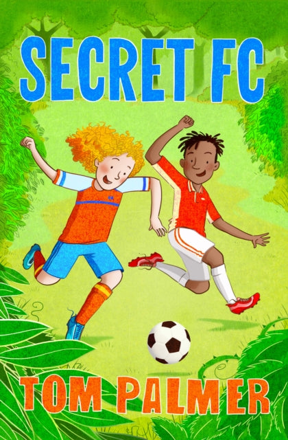Book cover of: Secret FC. By: Tom Palmer
