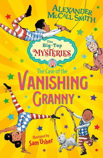 Book cover of: Case of the Vanishing Granny. By: Alexander McCall Smith
