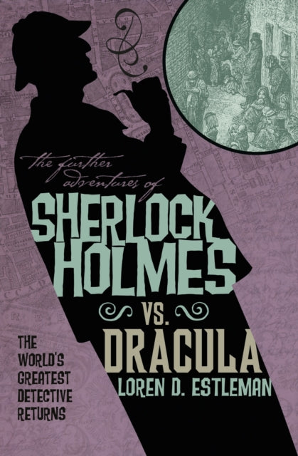 Book cover of: Further Adventures of Sherlock Holmes: Sherlock Vs. Dracula