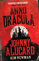 Book cover of: Anno Dracula: Johnny Alucard. By: Kim Newman
