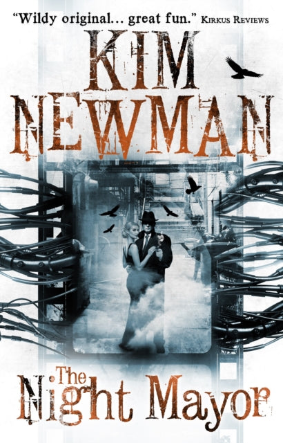 Book cover of: Night Mayor. By: Kim Newman