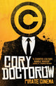 Book cover of: Pirate Cinema. By: Cory Doctorow