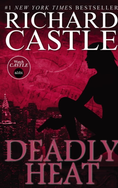 Book cover of: Nikki Heat Book Five - Deadly Heat: (Castle). By: Richard Castle