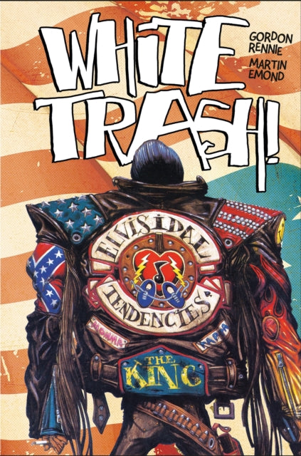 Book cover of: White Trash. By: Gordon Rennie
