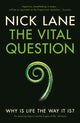 Vital Question, Why is life the way it is? 9781781250372 Nick Lane