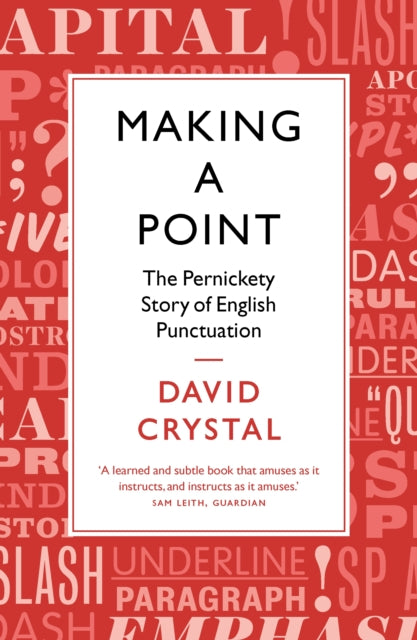 Book cover of: Making a Point. By: David Crystal