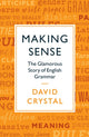 Book cover of: Making Sense. By: David Crystal