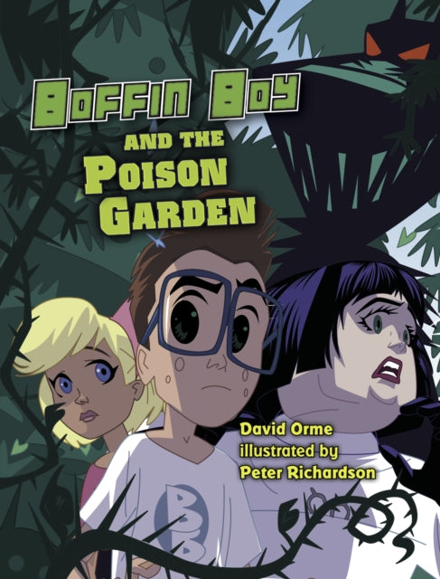 Book cover of: Boffin Boy and The Poison Garden. By: David Orme