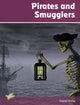 Book cover of: Pirates and Smugglers. By: David Orme