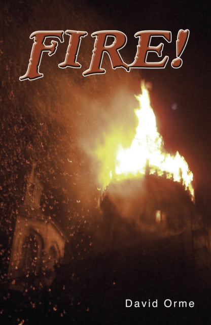 Book cover of: Fire!. By: David Orme