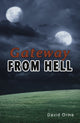 Book cover of: Gateway from Hell. By: David Orme
