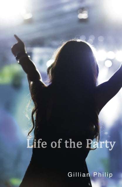 Book cover of: Life of the Party. By: Gillian Philip