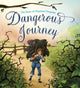 Book cover of: Dangerous Journey. By: John Bunyan