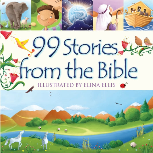 Book cover of: 99 Stories from the Bible. By: Juliet David