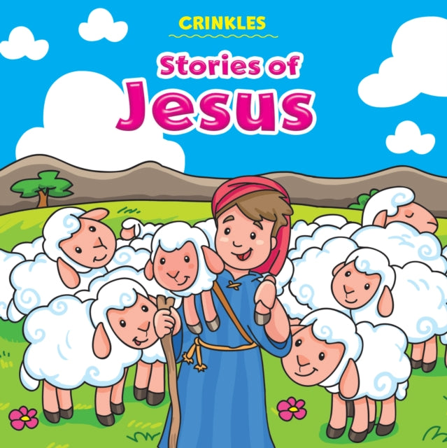 Book cover of: Crinkles: Stories of Jesus. By: Monica Pierazzi Mitri