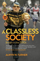 Book cover of: Classless Society. By: Alwyn W. Turner