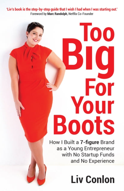 Book cover of: Too Big for Your Boots. By: Liv Conlon