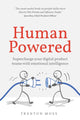 Book cover of: Human Powered. By: Trenton Moss