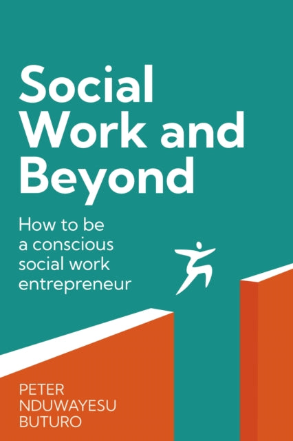 Book cover of: Social Work and Beyond. By: Peter Nduwayesu Buturo