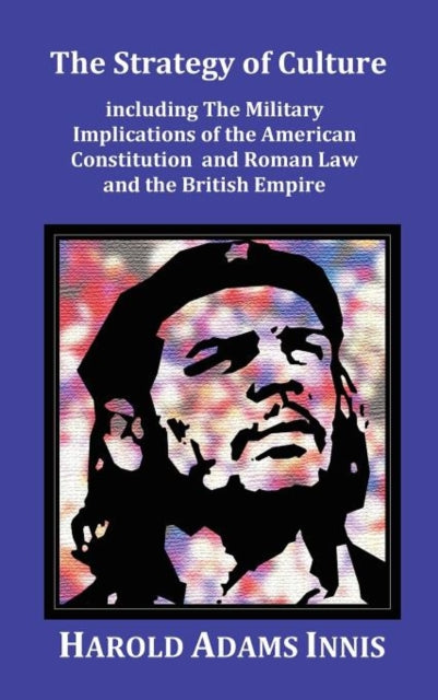 Book cover of: Strategy of Culture including The Military Implications of the American Constitution and Roman Law and the British Empire