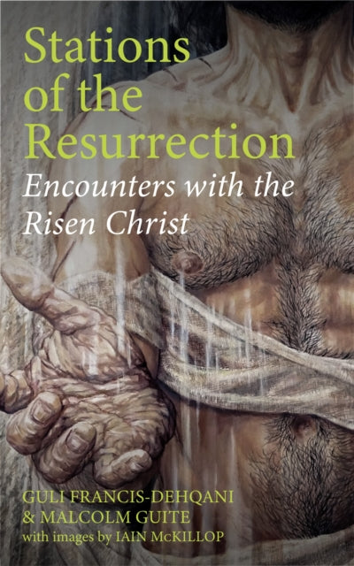 Book cover of: Stations of the Resurrection. By: Guli Francis-Dehqani