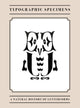 Book cover of: Typographic Specimens. By: Jackson Whitehead