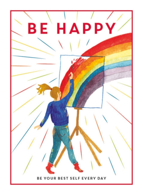 Book cover of: Be Happy. By: TEEN BREATHE