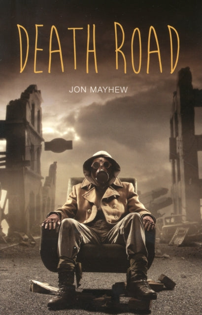 Book cover of: Death Road. By: Jon Mayhew