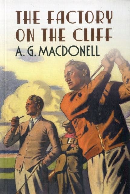 Book cover of: Factory on the Cliff. By: A. G. Macdonell