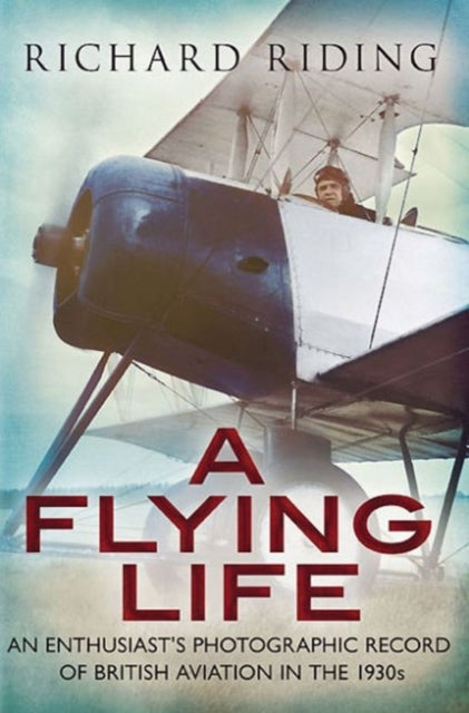 Book cover of: Flying Life. By: Richard Riding