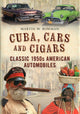Book cover of: Cuba, Cars and Cigars. By: Martin W. Bowman