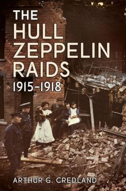 Book cover of: Hull Zeppelin Raids 1915-18