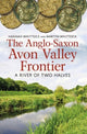 Book cover of: Anglo-Saxon Avon Valley Frontier