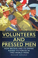 Book cover of: Volunteers and Pressed Men. By: Roger Broad