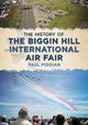 Book cover of: History of the Biggin Hill International Air Fair. By: Paul Fiddian