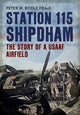 Book cover of: Station 115 Shipdham. By: Peter Bodle