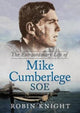 Book cover of: Extraordinary Life of Mike Cumberlege SOE. By: Robin Knight