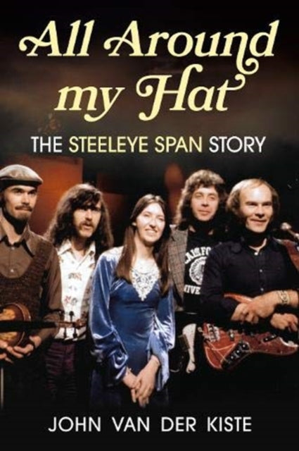 Book cover of: All Around my Hat. By: John Van der Kiste