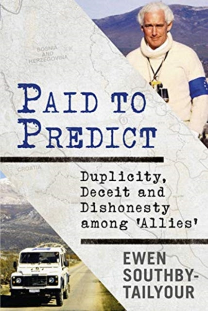 Book cover of: Paid to Predict. By: Ewen Southby-Tailyour