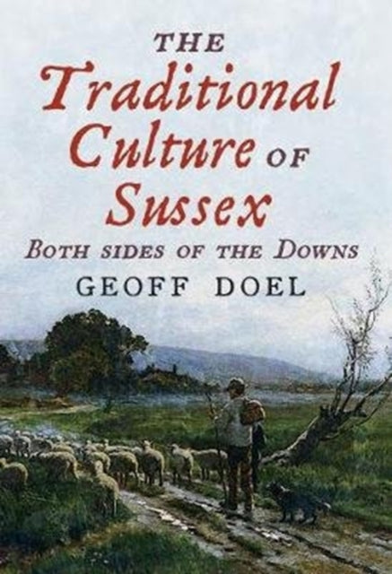 Book cover of: Traditional Culture of Sussex
